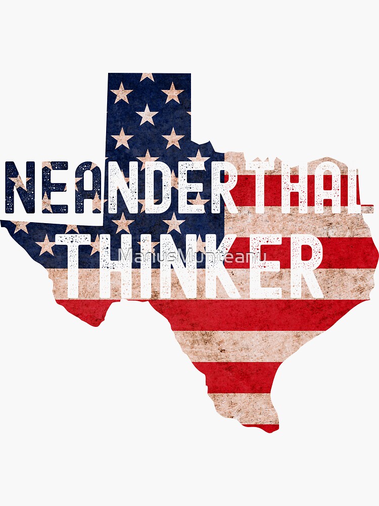 Texas Neanderthals Proud Neanderthal Sticker For Sale By