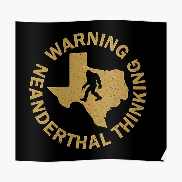 Warning Neanderthal Thinking Poster For Sale By Racha Graph Redbubble