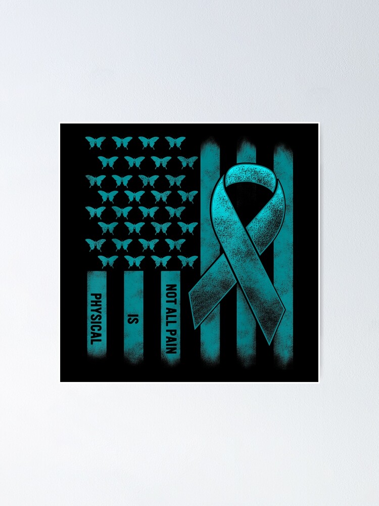 Not All Pain Is Physical PTSD Awareness Ribbon USA Poster By