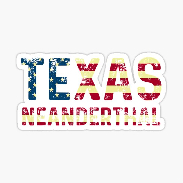 Texas Neanderthals Vintage America Flag Neanderthal Thinking Sticker