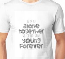 let's be alone together shirt