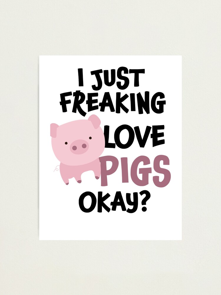 L Mina Fotogr Fica Camiseta Cl Sica I Just Freaking Love Pigs Ok