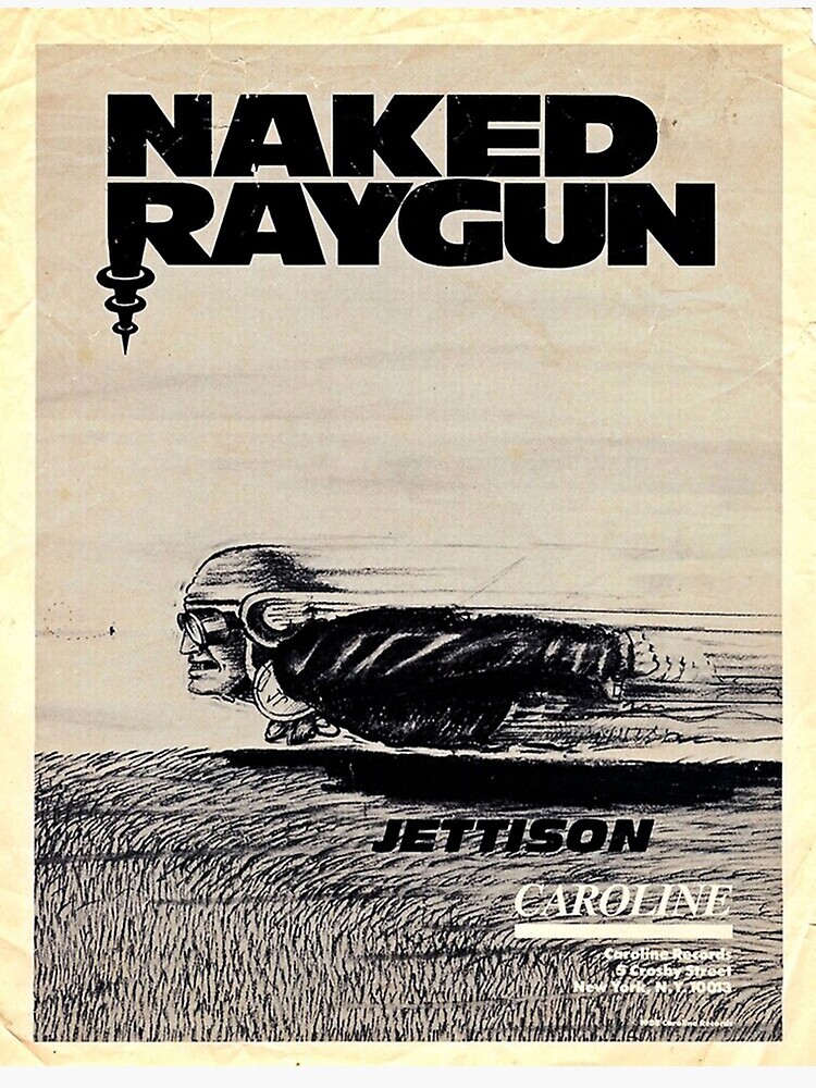 Naked Raygun Poster Sticker For Sale By Williams100 Redbubble