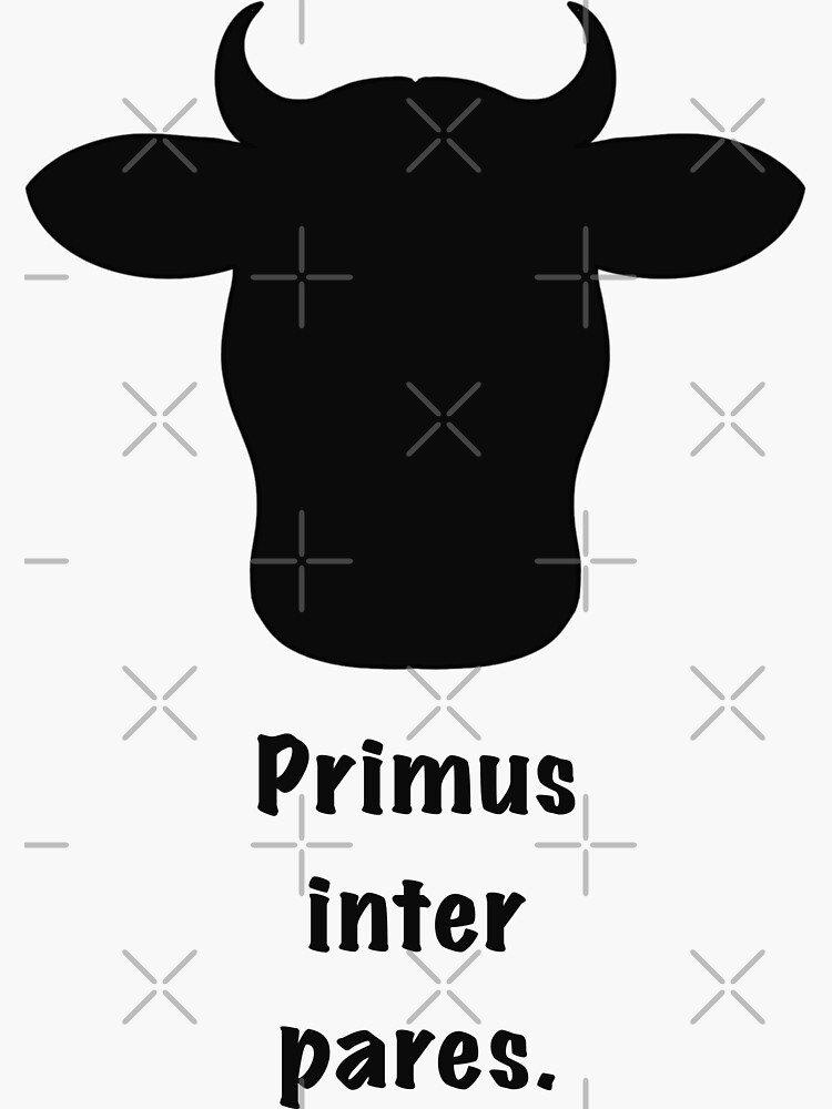 Primus Inter Pares Sticker By RonaKurt Redbubble