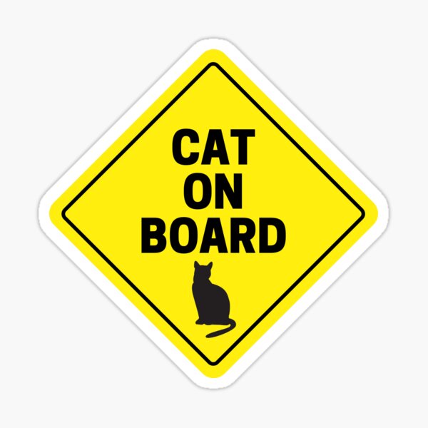 Cat On Board Sticker For Sale By SnarkyCatDesign Redbubble