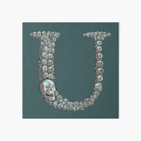 Skull Alphabet U Art Board Print For Sale By Dinaaaaaah Redbubble