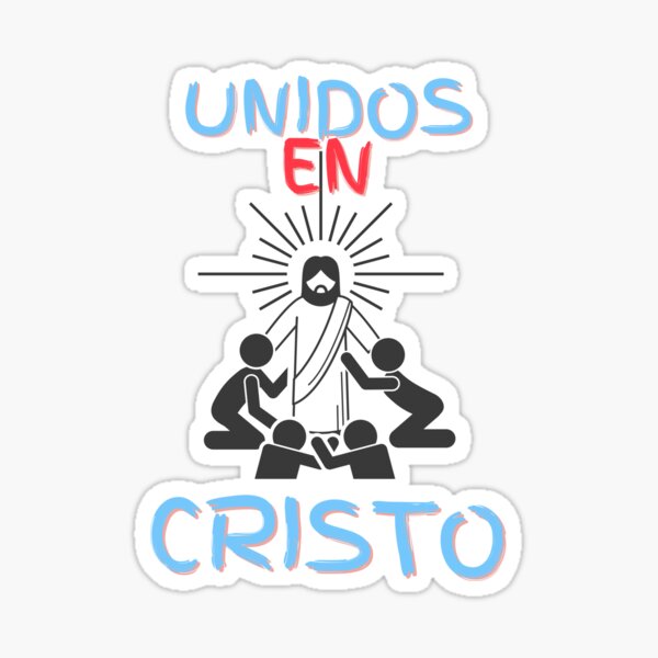 Unidos En Cristo Sticker For Sale By GMMO Redbubble