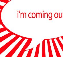 i'm coming out speech bubble by chromatosis