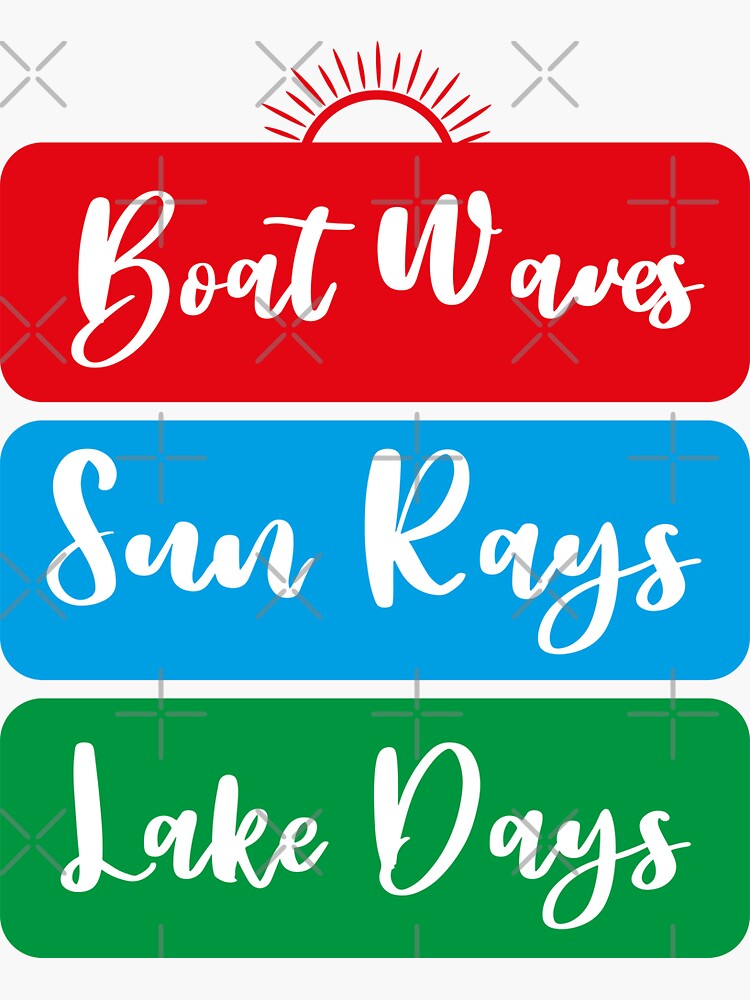 Boat Waves Sun Rays Lake Days Funny Summer Sticker For Sale By