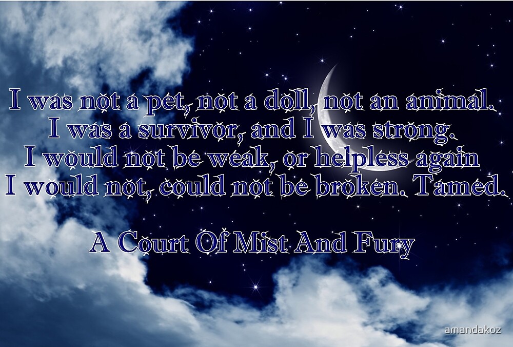 A Court of Mist and Fury Quote by amandakoz Redbubble