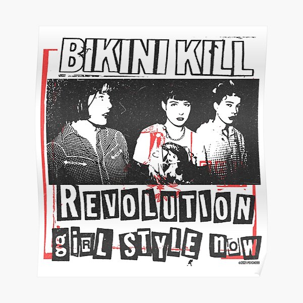 Bikini Kill Fanart By Psycho99 Poster For Sale By Designsku Redbubble