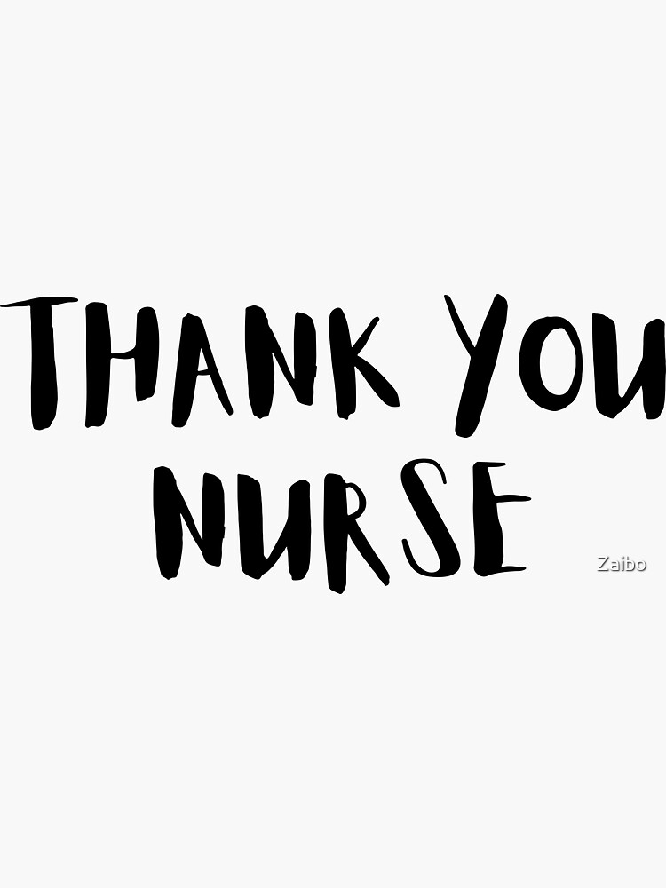 Thank You Nurse Sticker For Sale By Zaibo Redbubble