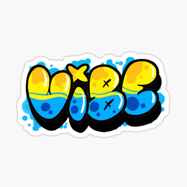 Vibe Graffiti Sticker For Sale By Mooostickers Redbubble