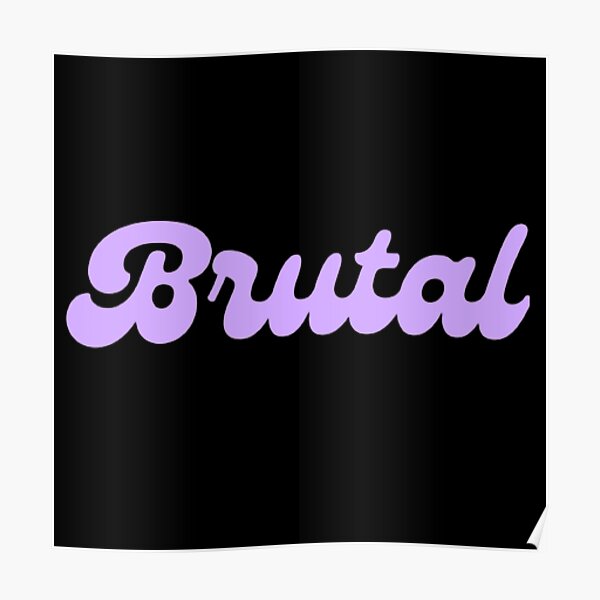 Brutal Olivia Rodrigo Sour Poster By Lavannya Redbubble