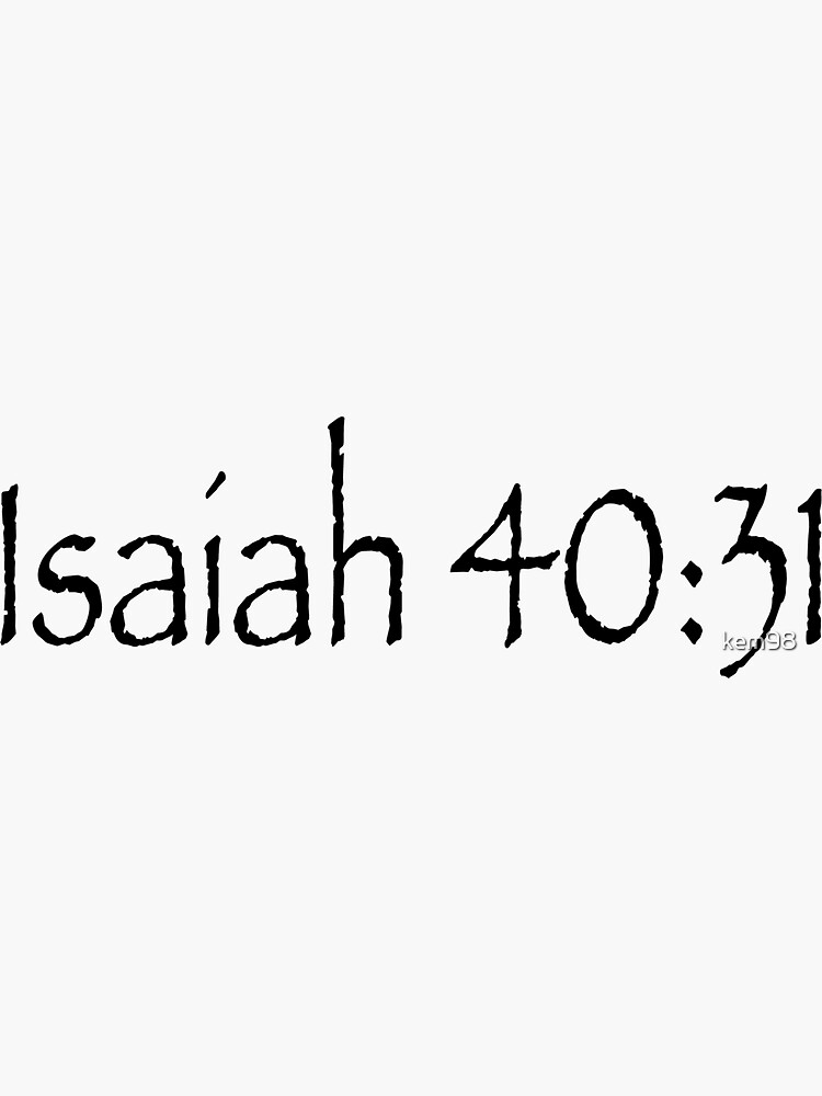 Bible Verse Isaiah Sticker For Sale By Kem Redbubble