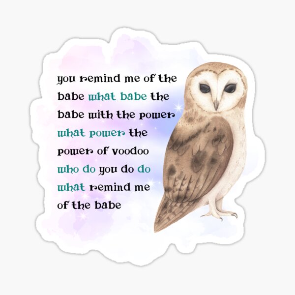 Labyrinth You Remind Me Of The Babe Sticker Sticker By