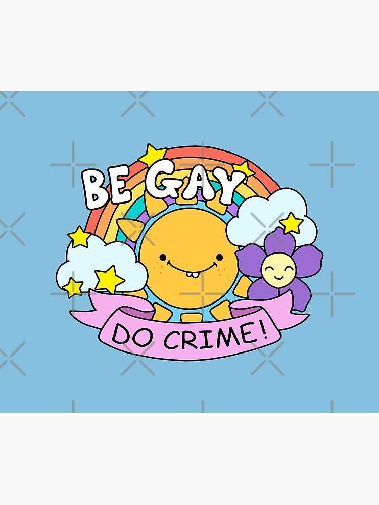 Be Gay Do Crime Poster By Valentinahramov Redbubble