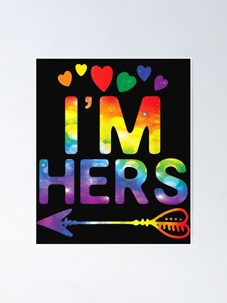 Lesbian Couple Funny Im Hers Matching Lgbt Pride Tshirt Poster For