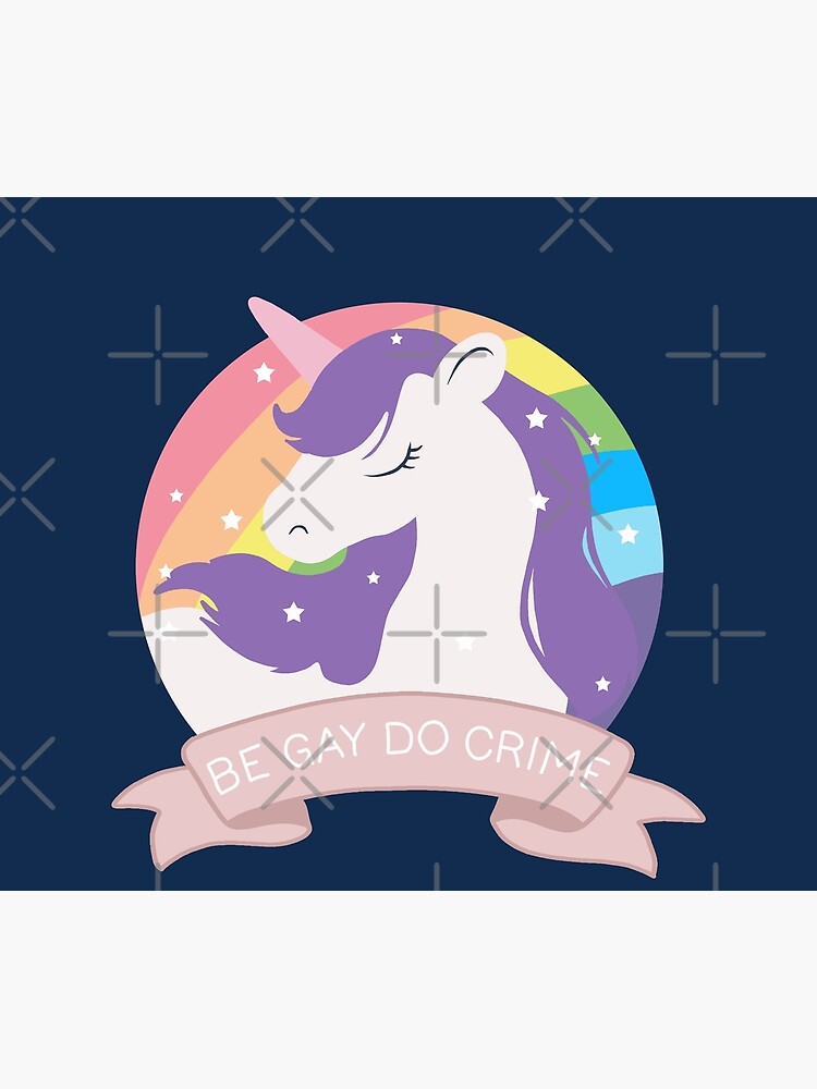 Be Gay Do Crime Unicorn Poster For Sale By Valentinahramov Redbubble