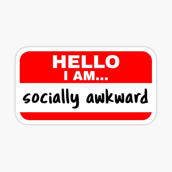 Hello I Am Socially Awkward Sticker For Sale By Mangoes Redbubble