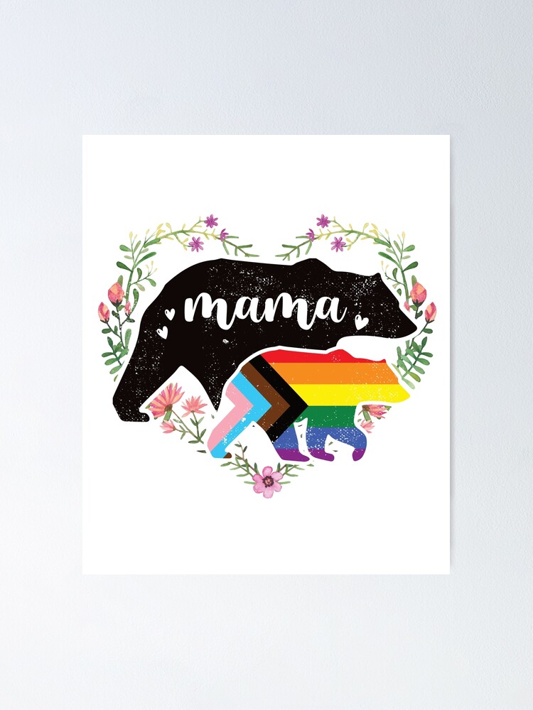 Progress Pride Flag Gay Equal Lgbtq Mama Bear Poster For Sale By