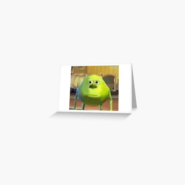 Mike Wazowski Meme Greeting Card By Martimmendes Redbubble