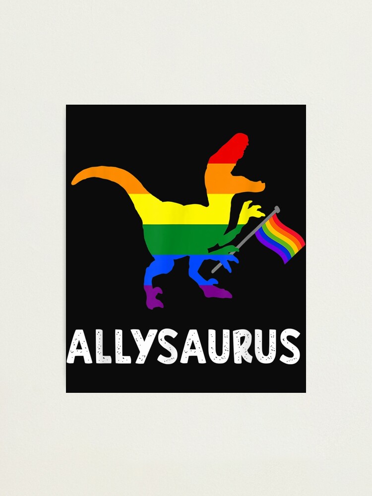 Impression Photo Allysaurus Trans Ally T Rex Dinosaure Gay Pride