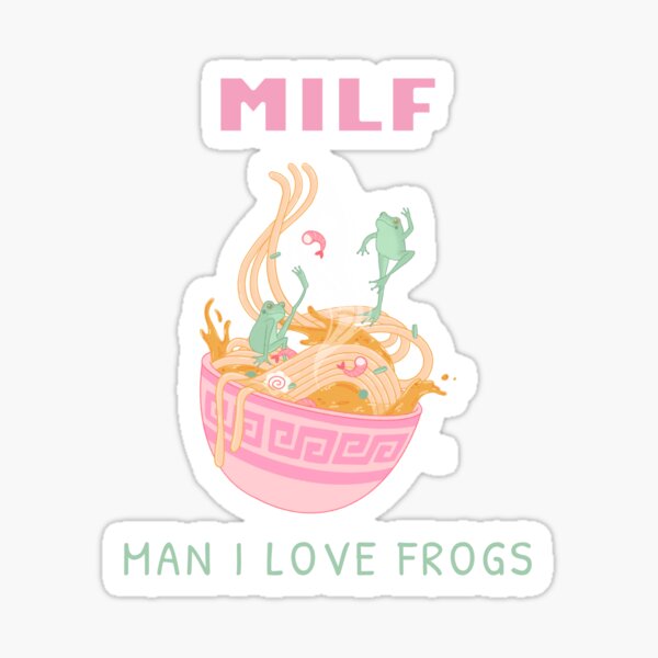 Milf Man I Love Frogs Sticker For Sale By Suneele Redbubble