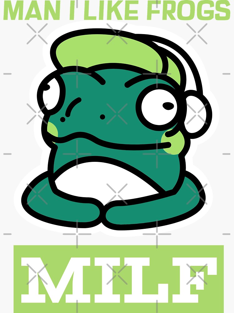 Milf Man I Like Frogs Sticker For Sale By Suneele Redbubble