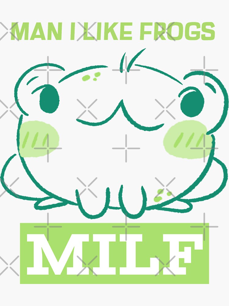 Milf Man I Like Frogs Sticker For Sale By Suneele Redbubble