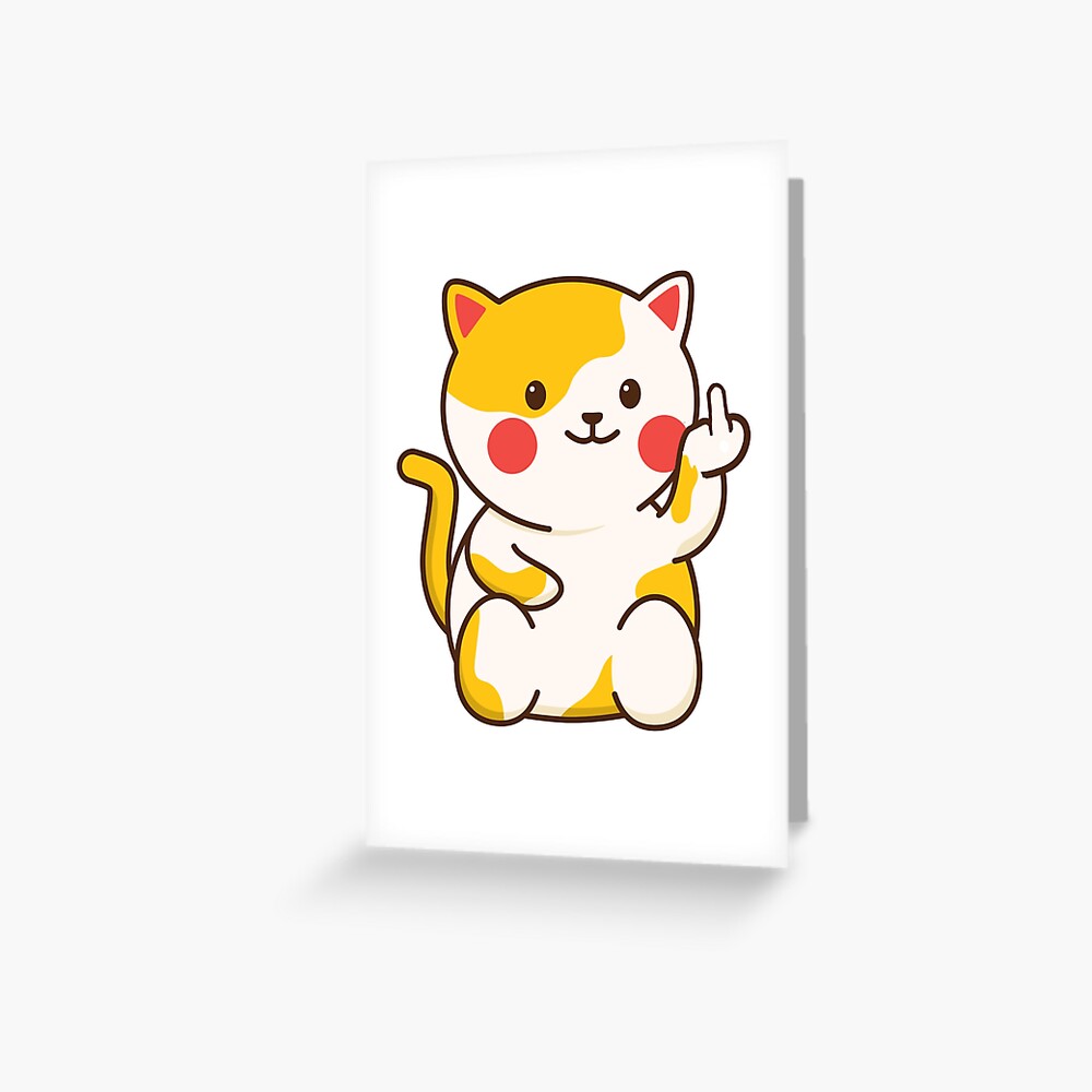 Cute Cat Fuck Off Emoji Kawaii Greeting Card For Sale By