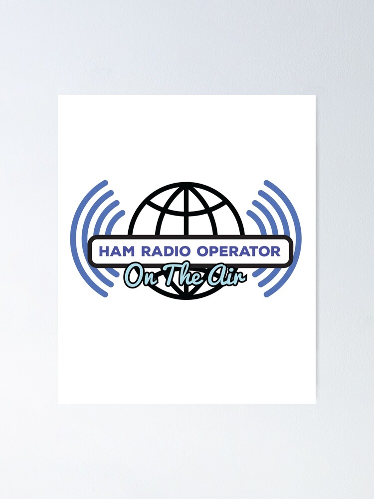 Ham Radio Operator Amateur Radio Enthusiast Poster For Sale By