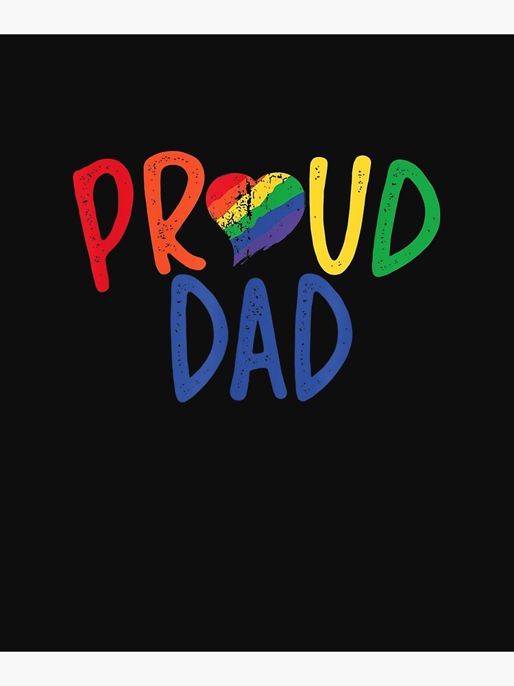 LGBT Proud Dad Gay Daddy LGBT Rights Pride Month Support Png Poster