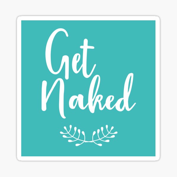 Get Naked Sticker For Sale By Artvia Redbubble