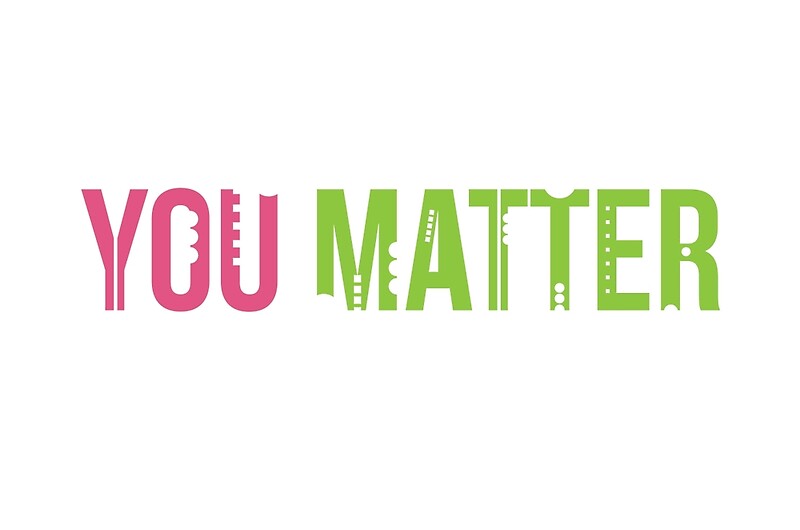 "You Matter" Posters by ak4e Redbubble