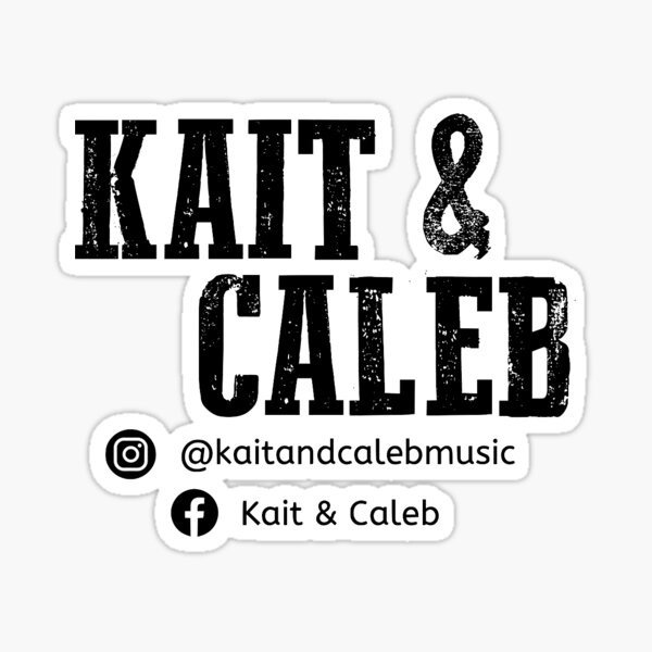 Kait Caleb Logo Socials Sticker For Sale By Kkleinschmidt Redbubble