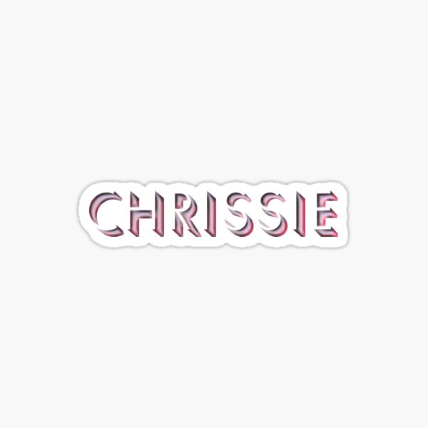 Chrissie Sticker For Sale By Melmel9 Redbubble