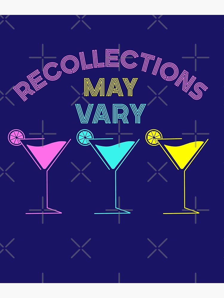 Recollections May Vary Poster For Sale By Champagnemoment Redbubble