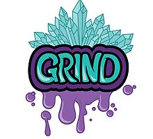 Grind by AustinIsinghood