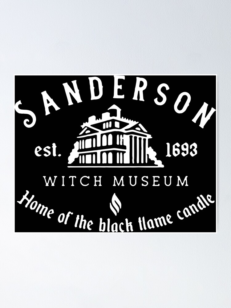 Sanderson Witch Museum Home Of The Black Poster For Sale By