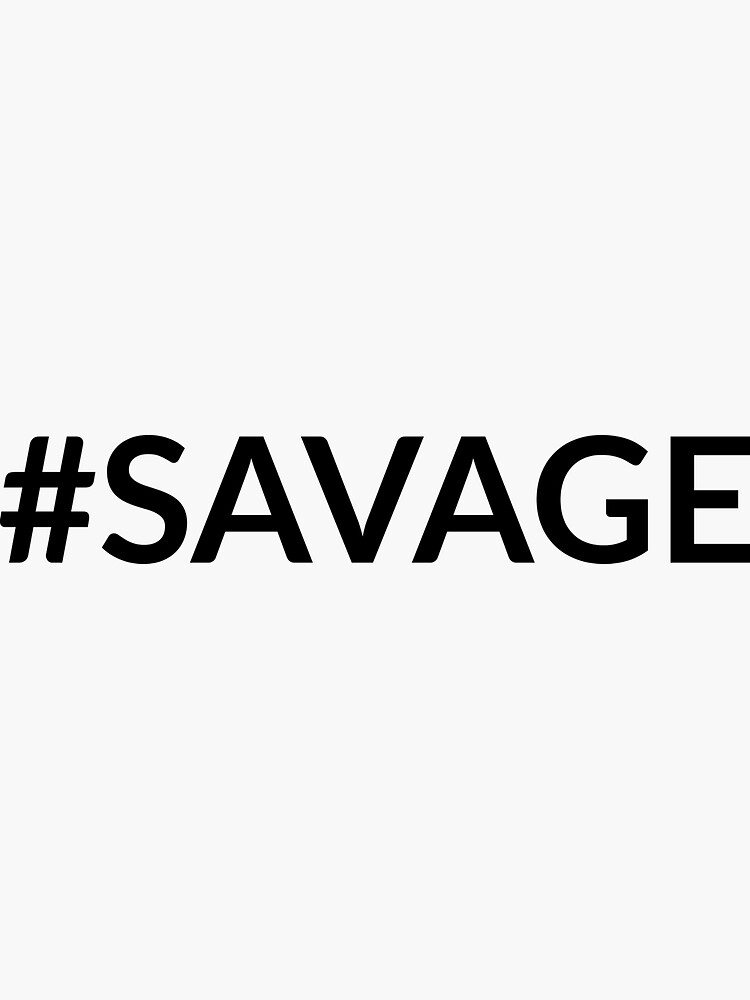 Savage D Sticker For Sale By Qlmao Redbubble Atelier Yuwa Ciao Jp