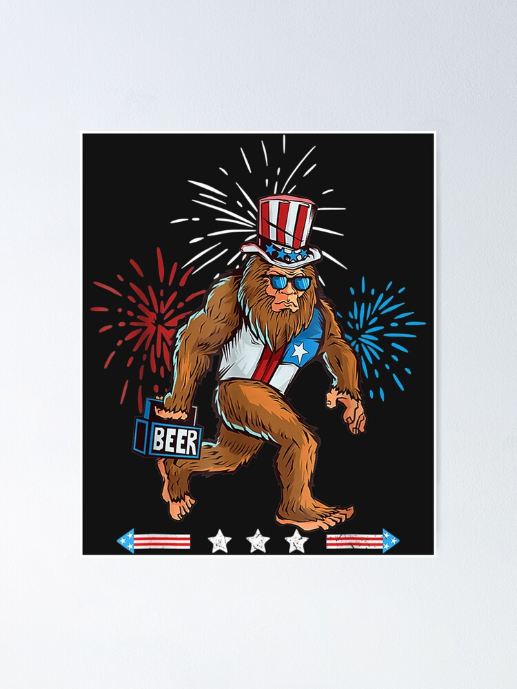 Bigfoot American USA Flag Beer 4th Of July Funny Sasquatch Poster For