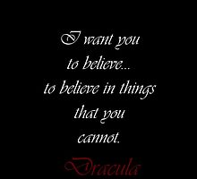 I Want You To Believe In Things That You Cannot by Amantine