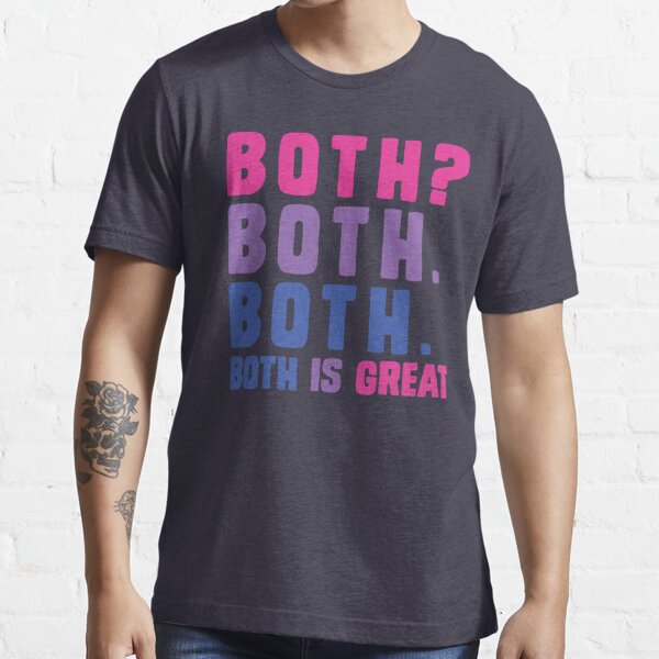 Both Both Both Both Is Great Bisexual Flag Colors T Shirt For