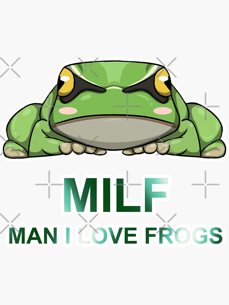 Milf Man I Love Frogs Sticker For Sale By Cupidanimations Redbubble