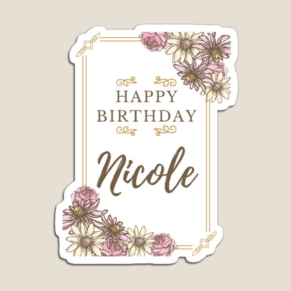 Magnet Joyeux Anniversaire Nicole Carte De Joyeux Anniversaire Pour