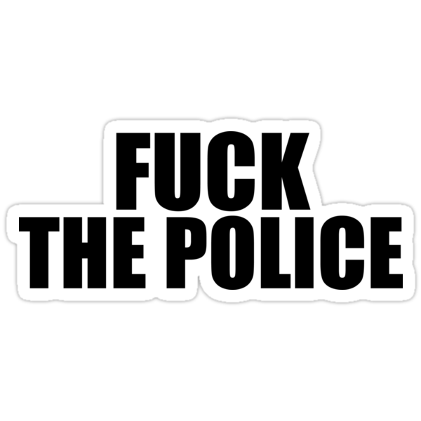 Fuck The Police Stickers By Sago Design Redbubble