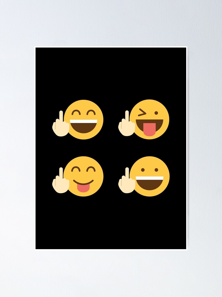 Fuck Off Emoji Pack Poster For Sale By MerlinTea Redbubble