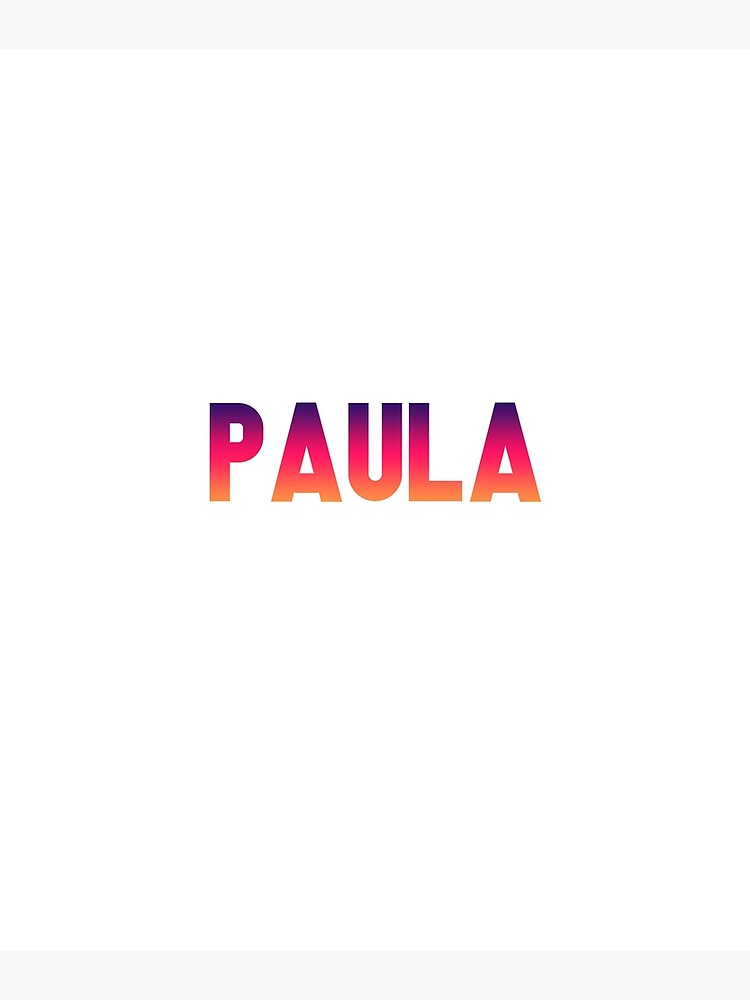 PAULA Poster For Sale By Odosolomopo Redbubble