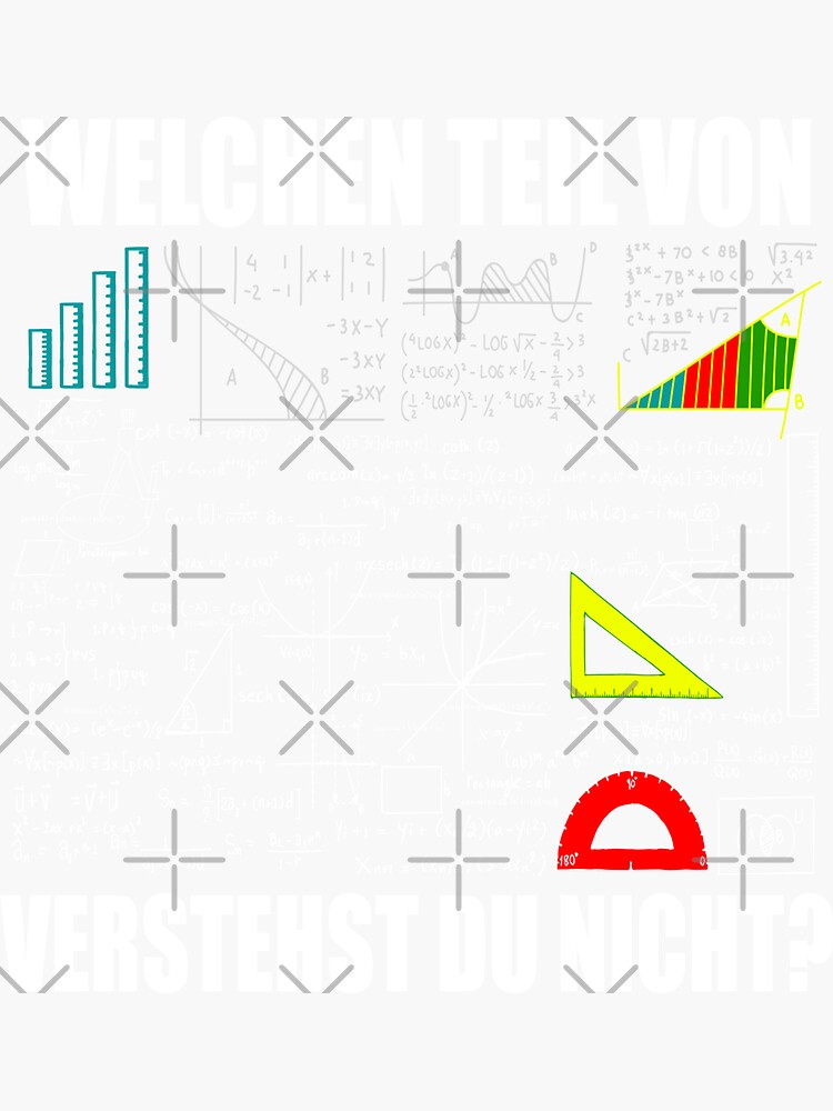 Mathematik Algebra Welchen Teil Von Mathe Verstehst Du Nicht Sticker